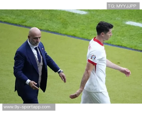 重返波兰国家队的格罗西茨基与莱万关系改善分享心路历程